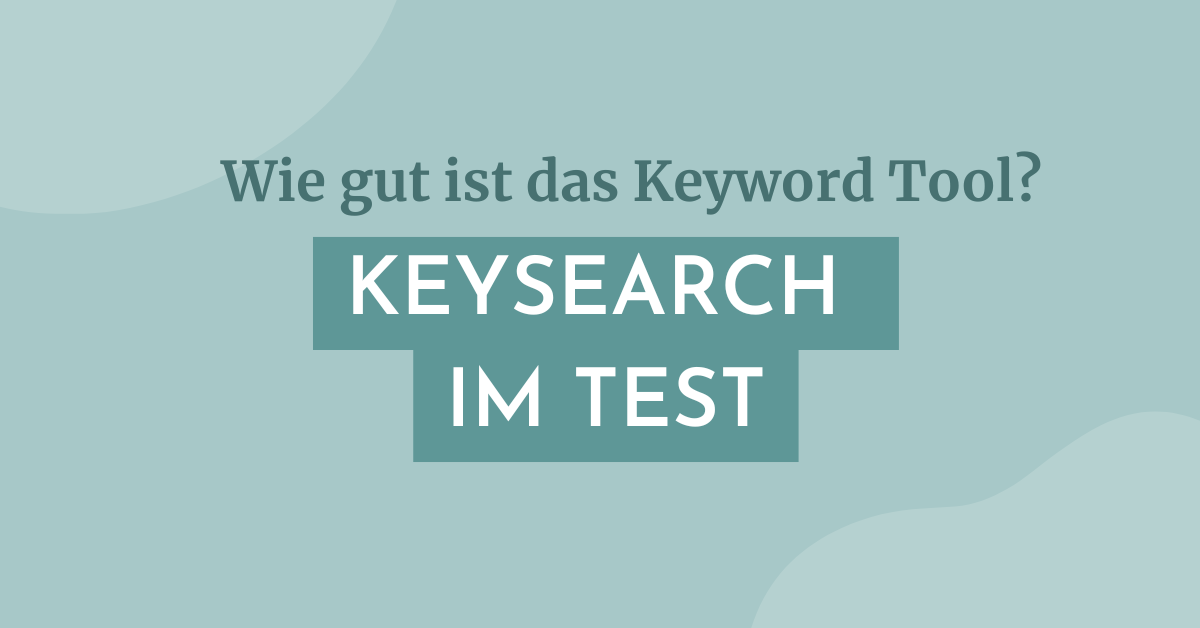 Keysearch im Test: Wie gut ist das Keyword Tool?
